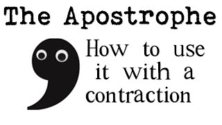 How to Use an Apostrophe with Contractions [upl. by Franza]