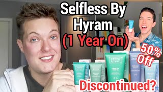 SELFLESS BY HYRAM  Discontinued Addressing Rumours and Reviewing 1 Year On [upl. by Axe]