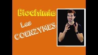 COURS DE BIOCHIMIE LES COENZYMES [upl. by Enawtna]