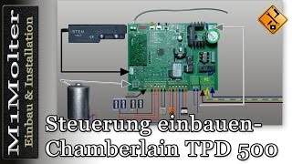 Steuerung einbauen und anschließen  Chamberlain TPD 500 [upl. by Turrell]