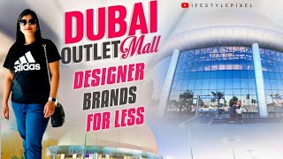 Dubai Outlet Mall The Stores You NEED To Visit [upl. by Maitund183]