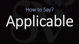 How to Pronounce Applicable CORRECTLY Meaning amp Pronunciation [upl. by Las]