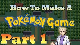 How To Make a Pokemon Game in RPG Maker  Part 1 Getting Started [upl. by Gilbertine]