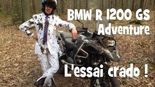 BMW R 1200 GS ADVENTURE ► LESSAI CRADO ► by lolo cochet [upl. by Amaryl675]