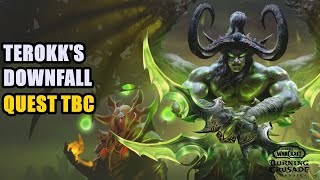 Terokks Downfall Quest TBC [upl. by Eberta426]