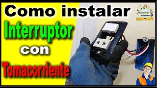 Cómo INSTALAR un INTERRUPTOR y un TOMACORRIENTE 100 practico [upl. by Noyrb952]