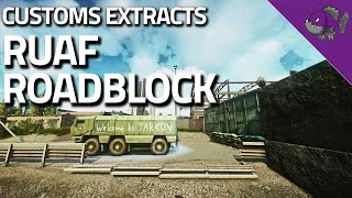 RUAF Roadblock  Customs Extract Guide  Escape From Tarkov [upl. by Behka]