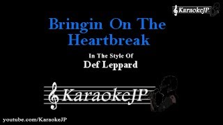 Bringin On The Heartbreak Karaoke  Def Leppard [upl. by Lough]