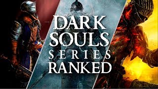 Dark Souls Games Ranked  Worst To Best [upl. by Revlis]