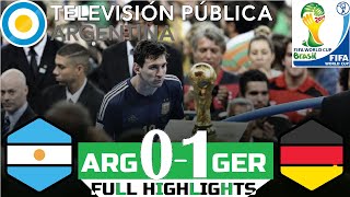 Argentina vs Alemania Final 2014 Resumen Completo TV PUBLICA [upl. by Mccurdy]