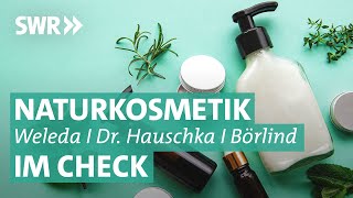 Naturkosmetik im Check Weleda Dr Hauschka und Annemarie Börlind  Marktcheck checkt SWR [upl. by Tijnar567]