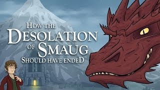 How The Desolation of Smaug Should Have Ended [upl. by Lakim424]