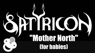 Lullaby version  Satyricon  Mother North [upl. by Donall589]