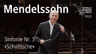 Mendelssohn Sinfonie Nr 3 · Paavo Järvi amp TonhalleOrchester Zürich [upl. by Hercule]