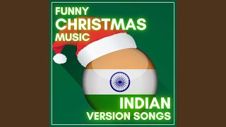 O Holy Night Funny Indian Remix [upl. by Av621]