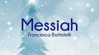 Francesca Battistelli  Messiah Lyrics [upl. by Belmonte853]