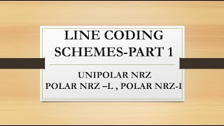 LINE CODING SCHEMES PART 1 UNIPOLAR NRZ POLAR NRZ L POLAR NRZI [upl. by Drobman]