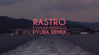 Marilina Bertoldi  Rastro Pyura Remix [upl. by Kcirtapnhoj192]