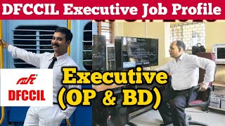 DFCCIL 2023 Executive Job Profile Operations amp BD  Work Profile  Shift Duration  Job Location [upl. by Killy]