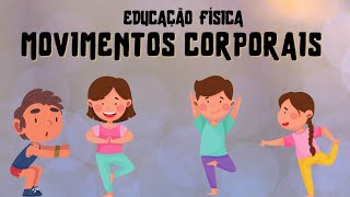 Educação Física Movimentos Corporais [upl. by Athene]