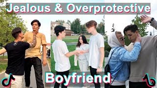 Jealous amp Overprotective Boyfriend  TikTok Compilation 2 [upl. by Maurita]