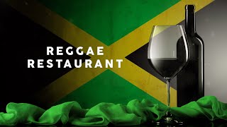 Reggae Restaurant  Cool Music [upl. by Lareine]