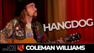 Hangdog  Coleman Williams [upl. by Rocca]