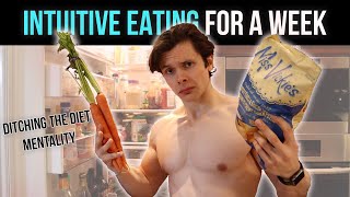 I Tried Intuitive Eating For 7 Days [upl. by Owades]