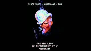 Grace Jones  Well Well Well Dub [upl. by Sej970]