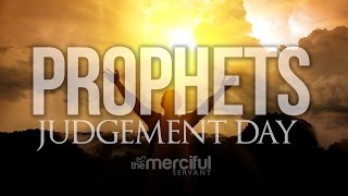 The Prophets On Judgement Day [upl. by Bernadina]