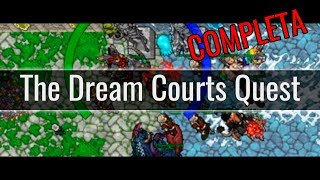 COMO FAZER DREAM COURTS QUEST COMPLETA  TIBIA [upl. by Prem]