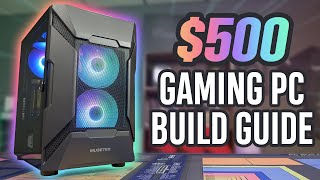 2021 500 Budget Gaming PC Build  StepbyStep Guide [upl. by Ashlie]