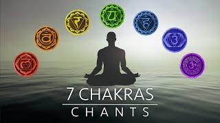 All 7 Chakras Healing Chants  Meditation Music [upl. by Nongim]