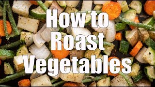 How to Oven Roast Vegetables [upl. by Apps]