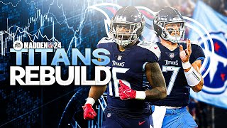 Rebuilding The Tennessee Titans In Madden 24 [upl. by Estis]