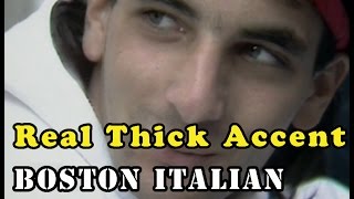 Real Thick Accent Boston North End Italian [upl. by Awram]