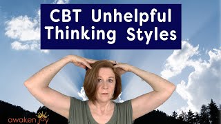 CBT Unhelpful Thinking Styles STOP SelfSabotage NOW [upl. by Haila]