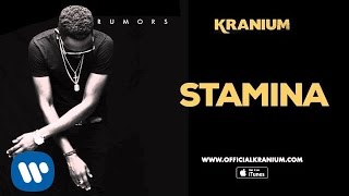 Kranium  Stamina Official Audio [upl. by Yusuk783]