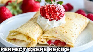 How to make PERFECT Crepes Easy Crepe Recipe [upl. by Gabey]