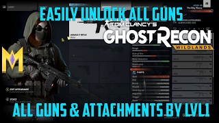 Ghost Recon Wildlands  UNLOCK ANY WEAPON amp ATTACHMENTS FROM LEVEL 1  quotEasy Weapon Guidequot [upl. by Darice]