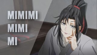 Wei WuXian  MIMIMI [upl. by Eleph]