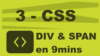 3 CSS  différence Span et Div [upl. by Scuram124]