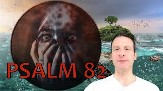 Psalm Chapter 82 Summary and What God Wants From Us [upl. by Preston]