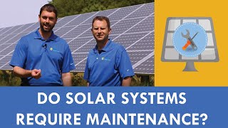 Do Solar Systems Require Maintenance [upl. by Treharne]