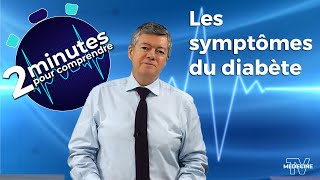 Les symptômes du diabète  2 minutes pour comprendre [upl. by Abdul416]