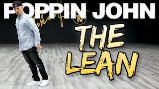 The Lean Dance Moves Tutorials Poppin John  MihranTV MIHRANKSTUDIOS [upl. by Relyuc]