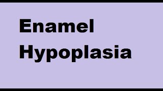 Enamel Hypoplasia [upl. by Christianson]