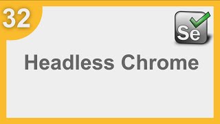 Selenium Framework for Beginners 32  How to use Headless Chrome with Selenium [upl. by Ennirok]
