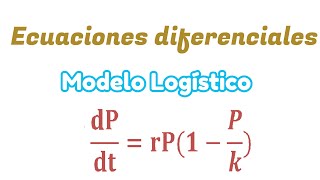 Ecuaciones Diferenciales Modelo logístico [upl. by Kusin]