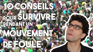 10 conseils pour survivre pendant un mouvement de foule  EPISODE 1 [upl. by Launcelot59]